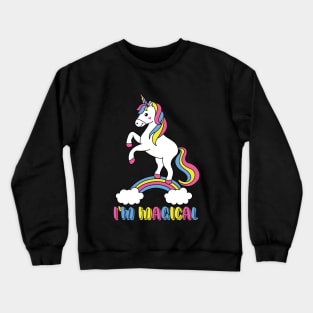 I'm magical unicorn Crewneck Sweatshirt